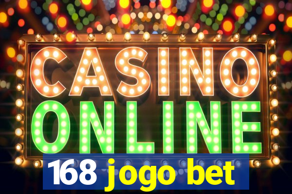 168 jogo bet